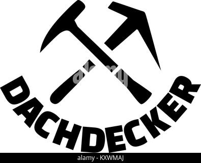 Dachdecker job Titel Deutsch mit gekreuzten Bedachung Werkzeuge Stock Vektor