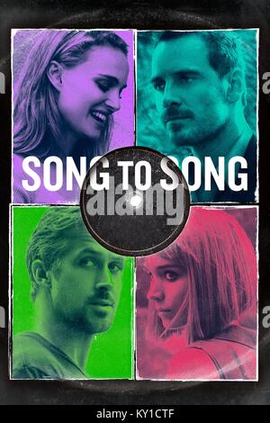 Erscheinungsdatum: März 17, 2017 TITEL: Song zu Song STUDIO: breiten, grünen Bilder Regie: Terrence Malick PLOT: Zwei sich schneidende Liebe Dreiecke. Obsession und Verrat gegen die Musik Szene in Austin, Texas. In den Hauptrollen: Poster Art (Credit Bild: © breiten, grünen Bilder/Unterhaltung Bilder) Stockfoto