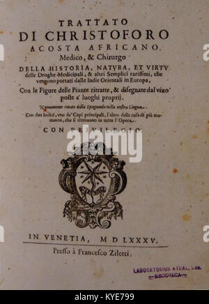 Trattato di Christoforo Acosta Africano medico & cirurgico, Cristóvão da Costa, Veneza, 1585 Stockfoto