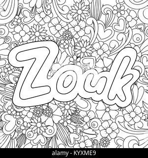 Zouk Zen verwirren. Doodle Hintergrund mit Blumen und Text für die Partner tanzen. Stock Vektor