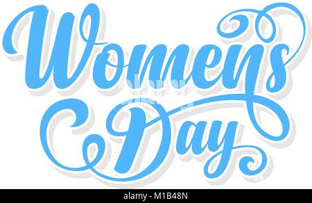 Tag der Frauen. Kalligrafische text Stock Vektor