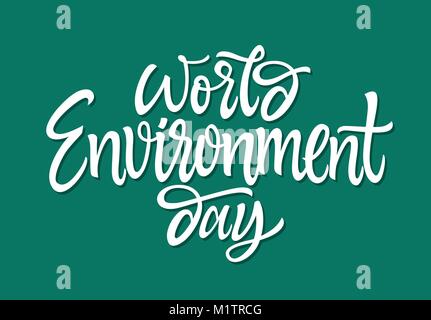 Tag der Umwelt - Vektor Hand gezeichnet Brush Stift Schriftzug Stock Vektor