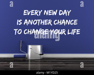 Inspirierendes Angebot an der Wand. Jeder neue Tag ist eine neue Chance, ihr Leben zu ändern. Stockfoto