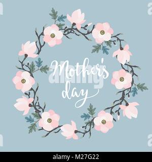 Muttertag Grußkarte, Einladung. Brush Script, kalligraphische Design. Blumen Kranz aus Eichenlaub und Magnolia Blumen. Vektor Illustration. Stock Vektor