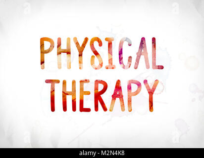 Die Worte, die Physikalische Therapie Konzept und Thema in farbenfrohe Aquarelle auf weißem Papier Hintergrund gemalt. Stockfoto