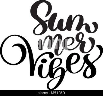 Handschrift Sommer vibes Schriftzug Vektor logo illusrtation, moderne Kalligraphie Schrift auf Weiß. Vector Illustration Vektor Stock Vektor