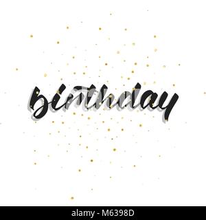 Geburtstag. Moderne handlettering Geburtstag mit Polka Dot Konfetti. Geburtstagskarte Vorlage Stock Vektor