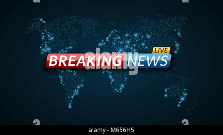 Breaking News leben. Abstrakte futuristischen Hintergrund mit einem leuchtende blaue Karte Welt. Technologie und Business. Live im TV. Vector Illustration Stock Vektor