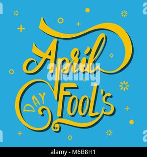 April Fool's Day hand Schrift kreatives Design. Gelber Text auf blauem Hintergrund Stock Vektor