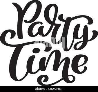 Hand gezeichnet text Party Time Card. Sommer-Schriftzug. Tinte Abbildung. Moderne Pinsel Kalligraphie. Auf weissem Hintergrund. Kalligraphie Satz Schriftzug Wort Grafik Stock Vektor