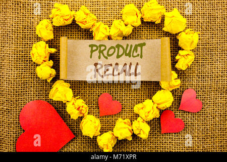 Handschrift Ansagetext angezeigt Produktrückruf. Konzept Bedeutung zurück erstattet für Produkte Mängel schriftliche Notiz Papier mit Herz t Abrufen Stockfoto