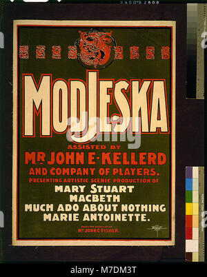 Modjeska, unterstützt von Herrn John E. Kellerd und der Firma Spieler präsentieren künstlerische szenische Produktion von Maria Stuart, MacBeth, Viel Lärm um Nichts, Marie Antoinette. LCCN 2014635839 Stockfoto