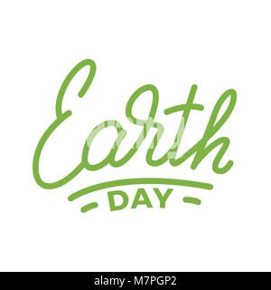 Tag der Erde. Beschriftung Illustration für Earth Day Feier Stock Vektor