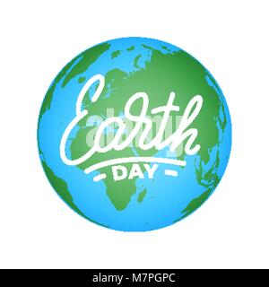 Tag der Erde. Abbildung für Earth Day Feier mit Globus und Beschriftung Stock Vektor