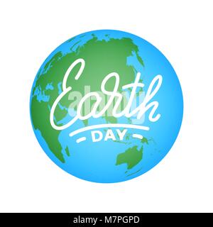 Tag der Erde. Abbildung für Earth Day Feier mit Globus und Beschriftung Stock Vektor