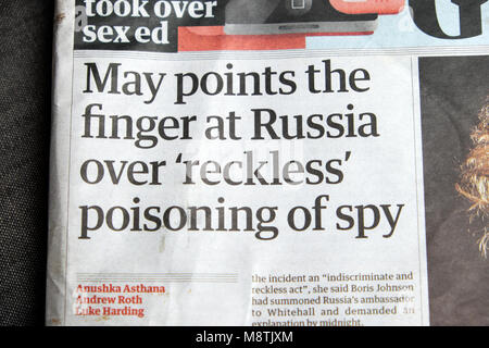 'May weist mit dem Finger auf Russland über ckless 'Vergiftung der Spion" im Guardian Startseite Zeitung Schlagzeile vom 12. März 2018 London, Großbritannien Stockfoto