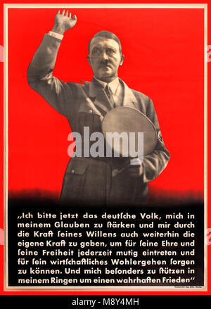 Jahrgang 1930 Die NS-Propaganda Poster mit Adolf Hitler dem deutschen Volk fordern, in ihm zu glauben, zu wahrer Freiheit gewinnen ansprechend... Stockfoto