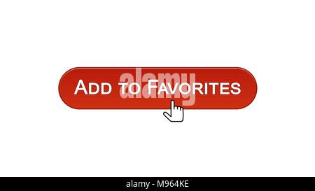 Zu Favoriten hinzufügen web interface Button mit Maus Cursor, rote Farbe, Filmmaterial Stockfoto