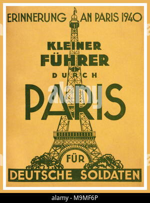 1940 WW2 PARIS BESETZUNG NAZI Deutschland Deutsche Broschüre 1940 "der kleine Führer durch Paris für deutsche Soldaten "Nazi Deutschland besetzen Streitkräfte ... Original 1940 'kleiner Führer durch Paris für Deutsche Soldaten" (kleine Anleitung/Tour durch Paris für deutsche Soldaten). Stockfoto