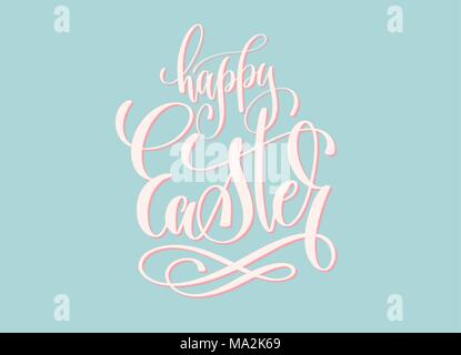 Frohe Ostern - hand Schriftzug urlaub Inschrift text Stock Vektor
