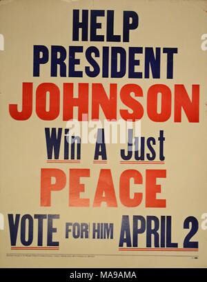 Poster vorbereitet für die 1968 Wisconsin Primärwahl befürworten für die Wiederwahl von Präsident Lyndon Johnson wegen seiner pro Vietnamkrieg Haltung, die nach Johnson's Entscheidung nicht Wiederwahl zu suchen zurückgenommen wurde, 2. April 1968. () Stockfoto