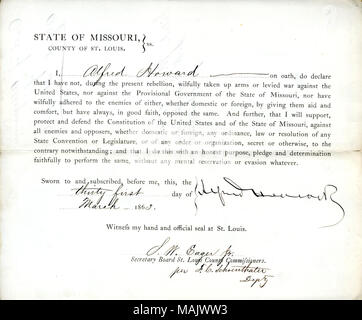 Schwört den Eid der Treue gegenüber der Regierung der Vereinigten Staaten und des Staates Missouri. Titel: Treue Schwur von Alfred Howard von Missouri, Grafschaft von St. Louis. 31. März 1863. Howard, A. Stockfoto