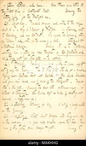 Gibt an, dass er die Zeichnung für Miss C.E. beendet Beecher und Ihr darüber geschrieben. Erwähnt Sitzung Herrn Hart, die ihn zu einem Boston Publisher eingeführt. Transkription: in Gotham City? Skizzen, und zu Hause. Ben Haun in einer kleinen Lotterie - Ticket Office in Cortlandt Street. Zeichnung der? ǣsitting Dame? Für die Hartford [Catharine E. Beecher]. 20. Donnerstag. Fertige Zeichnung, und schrieb an die Frau? Eine Frau C. E. Beecher, von Hartford. Am Nachmittag ging zu Broadway, und sah Herrn [Abraham] Hart. Die Kosten der aufstehen? ǣCholera fragen? Und, schreiben, im Verlauf einer Woche. Eingeführt Stockfoto