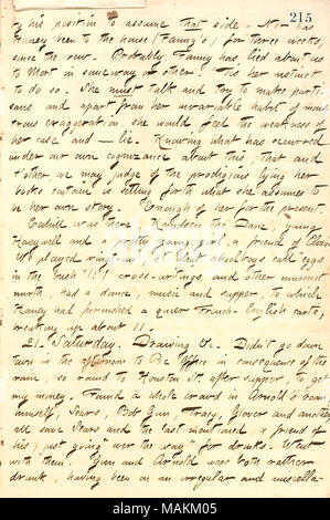 Beschreibt die Teilnahme an Sally Edwards' 18. Geburtstag. Transkription: Durch seine [Mortimer Thomson's] Position, die Seite zu übernehmen. Noch hat [Jesse] Haney in das Haus wurde (Fanny [fern]) für drei Wochen seit der Zeile. Wahrscheinlich Fanny hat über uns belogen Mort irgendwie oder andere. 'Tis ihr Instinkt, so zu tun. Sie müssen sprechen und versuchen, die Partisanen zu machen und neben Ihrer unveränderlichen Gewohnheit des monströsen Übertreibung, sie würde das Gefühl der Schwäche von ihrem Fall und Liegen. Wissen, was unter unserem eigenen Kenntnis über diese aufgetreten ist, und t'Andere, können wir Richter der außerordentlichen ihre Bücher Lügen enthalten Stockfoto
