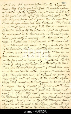 Beschreibt eine Reise zu den Niagara Fällen. Transkription:? Wie sterben, aber Heylyn [Edward] war jetzt besser. Zu den Niagara Haus. Miss gewichtige [Griffin] Buffalo gegangen, Austern zu kaufen, und was nicht für das Morgen Nächte +?-?-? Und Veranstaltungsräume, die in diesem Haus gehalten zu werden, auf Kosten des besiegten Partei werden? Das, was zu weniger Leiter des Spiels, als es+?-?-? s Konkurrent. Es lag in der Nähe beim Abendessen, als ich zurückkam. Die Mahlzeit, ich wieder auf den Weg, der Überfahrt an der kanadischen Küste im Boot, vor den beiden grauen Star. Die in der Nähe von Nachmittag bis zum Sonnenuntergang auf der britischen Seite verbracht, auf der c Stockfoto