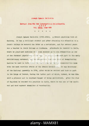 Guillotin war ein französischer Arzt, der ebenfalls an den frühen revolutionären Bewegung nahm, indem er vorschlug, dass irgendeine Art von enthaupten Maschine in zuzufügen, die Todesstrafe benutzt werden und für immer seinen Namen mit den schrecklichen Ereignissen der Französischen Revolution verbunden, war auch Sekretär der Nationalversammlung im Jahre 1790. Titel: Auszug aus der neuen Internationalen Enzyklopädie über Joseph Ignace Guillotin, 1903. 1903. Stockfoto