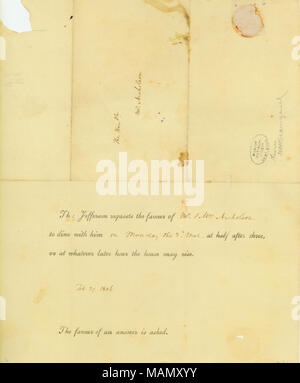 Einlädt, bei ihm zu essen am Montag, März 3rd, mit Name, Datum und Uhrzeit in Jefferson's Hand geschrieben. Titel: Einladung an Herrn und Frau [Joseph] Nicholson von Thomas Jefferson, 27. Februar 1806. 27. Februar 1806. Jefferson, Thomas, 1743-1826 Stockfoto