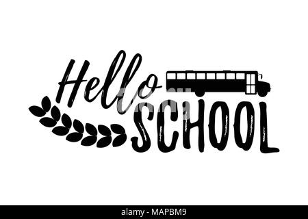 Hallo Schule Typografische - Vintage Style zurück in die Schule. Vector Illustration. Stock Vektor