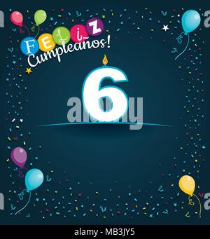 Happy Birthday 6 in Spanischer Sprache - Grußkarte mit weißen Kerzen in der Form der Zahl mit Hintergrund von Ballons und Konfetti Stock Vektor
