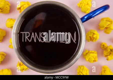 Schreiben Hinweis Übersicht Übersetzung Motivationale nennen. Business foto Präsentation verwandeln Wörter oder Texte in einer anderen Sprache geschrieben, Schwarzer Tee in Tasse w Stockfoto