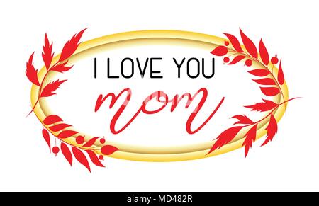 Ich liebe dich Mama text Design in einem realistischen Rahmen Stil für Happy Mother s Day Feier. Vector Illustration für Grußkarte oder Poster, Banner. Stock Vektor