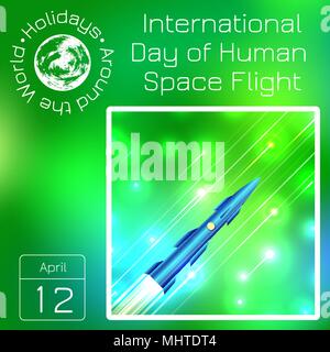 Kalender. Urlaub rund um die Welt. Ereignis des Tages. Grüne blur Hintergrund - Name, Datum, Abbildung. Internationaler Tag der bemannten Raumfahrt. 12. Stock Vektor