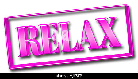 Stock Illustration - Große metallische Rosa Text: Entspannen, gerahmt in einem metallisch glänzenden Rahmen, 3D-Illustration, isoliert gegen den weißen Hintergrund. Stockfoto