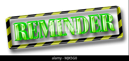 Stock Illustration - Große Metallic Grün Text: Erinnerung, eingerahmt in ein Schwarz/Gelb diagonal gestreift Metallrahmen, 3D-Darstellung. Stockfoto