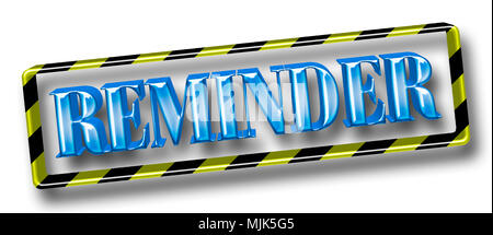 Stock Illustration - Große Metallic Blau Text: Erinnerung, eingerahmt in ein Schwarz/Gelb diagonal gestreift Metallrahmen, 3D-Darstellung. Stockfoto