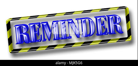 Stock Illustration - Große Metallic Blau Text: Erinnerung, eingerahmt in ein Schwarz/Gelb diagonal gestreift Metallrahmen, 3D-Darstellung. Stockfoto