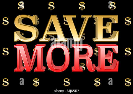 Stock Illustration - Große metallische Text: Sparen Sie mehr, 3D-Illustration, kleine Golden Dollar Währung Zeichen in den schwarzen Hintergrund. Stockfoto