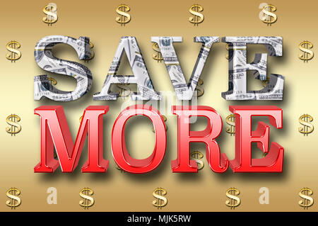 Stock Illustration - Große metallische Text: Sparen Sie mehr, 3D-Illustration, kleine Golden Dollar Währung Zeichen in der goldenen Hintergrund. Stockfoto