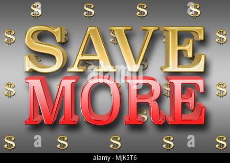 Stock Illustration - Große metallische Text: Sparen Sie mehr, 3D-Illustration, kleine Golden Dollar Währung Zeichen in der Stahl Hintergrund. Stockfoto