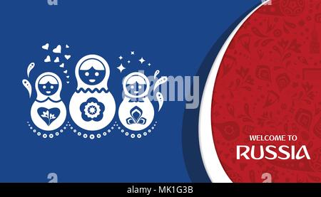 Zu Russland willkommen. Design Template mit modernen traditionelle Elemente der Matrjoschka. Wm 2018 in Russland. Vector Illustration Stock Vektor