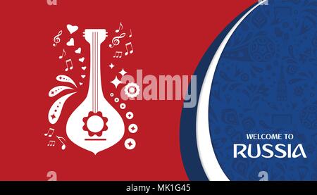 Zu Russland willkommen. Design Template mit modernen traditionelle Elemente der Musikinstrumente. Wm 2018 in Russland. Vector Illustration Stock Vektor
