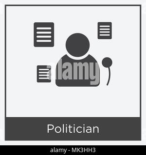 Politiker Symbol auf weißem Hintergrund mit grauen Rahmen, Zeichen und Symbol isoliert Stock Vektor
