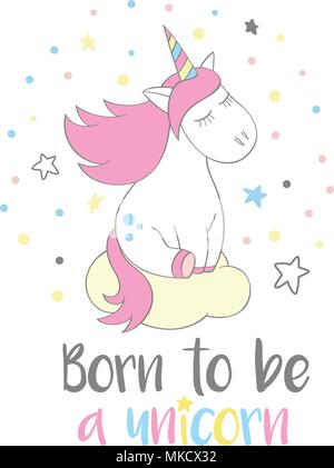 Magic niedlichen Einhorn im Comic-stil mit Schriftzug geboren ein Einhorn. Doodle Einhorn träumen auf einer Wolke Vector Illustration für Karten, Poster Stock Vektor