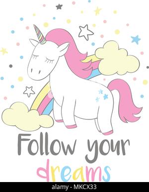 Magic niedlichen Einhorn im Comic-stil mit Schriftzug ihre Träume folgen. Doodle Einhorn Vector Illustration für Karten, Plakate, kids t-shirt Drucke Stock Vektor