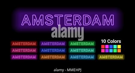 Neon Name der Stadt Amsterdam. Vector Illustration von Amsterdam Inschrift aus Neon auf dem dunklen Hintergrund skizziert, mit Hintergrundbeleuchtung. Set d Stock Vektor