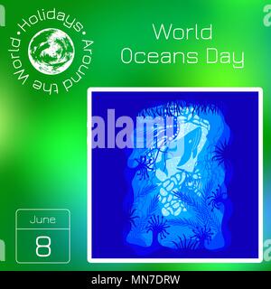 Kalender. Urlaub rund um die Welt. Ereignis des Tages. Grüne blur Hintergrund - Name, Datum, Abbildung. Welttag der Ozeane. 8. Juni. Konzept der ecologi Stock Vektor